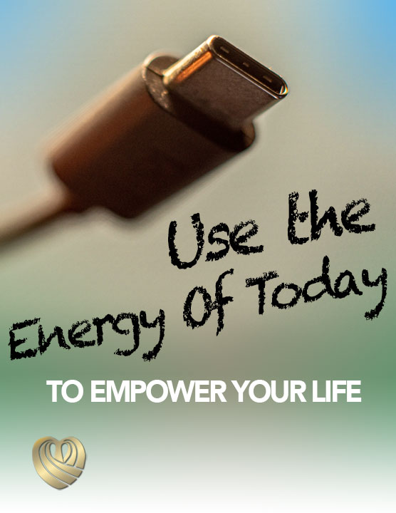 Read: The Energy Of Today is all about... Empowering your Life